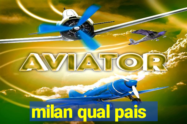 milan qual pais